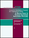 Community Rehabilitation Programs & Organizational Change:  A Mentor Guide to Increase Customized Employment Outcomes