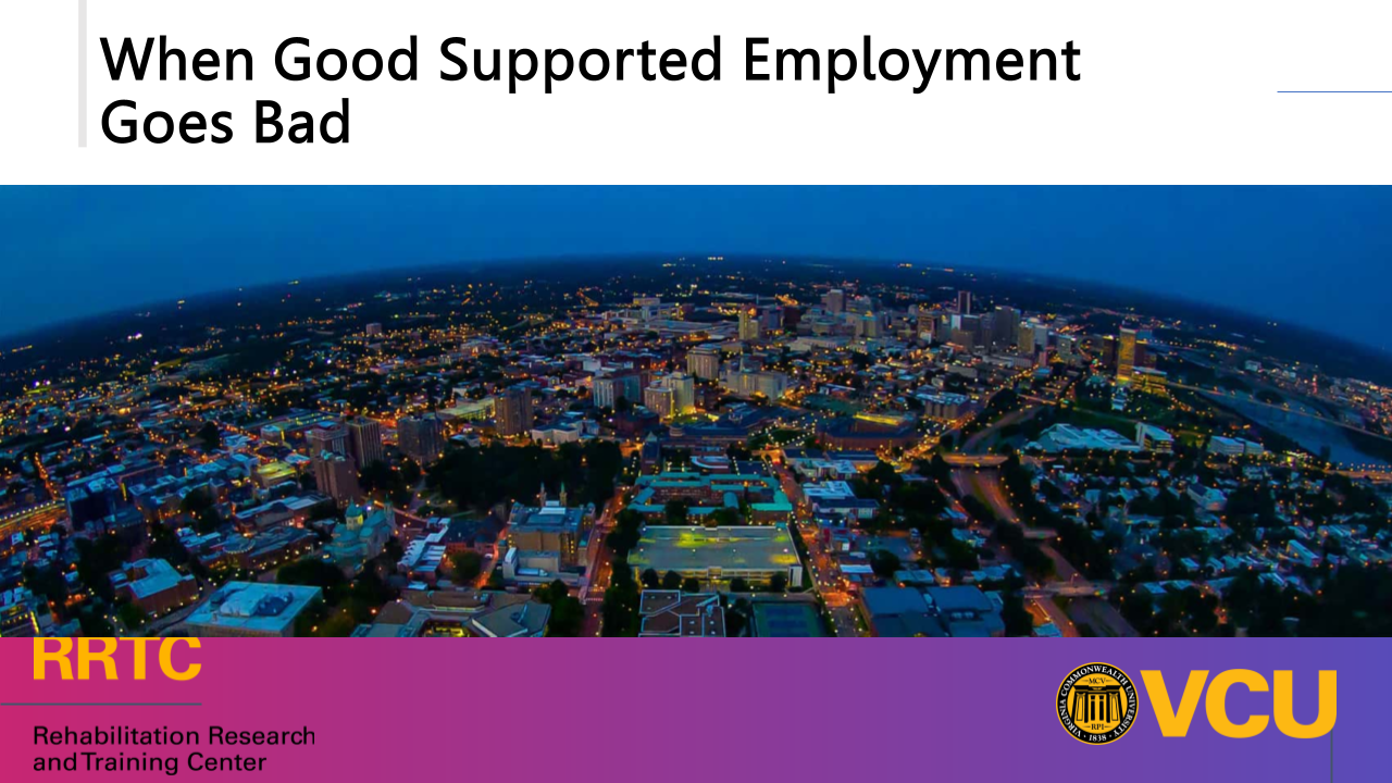 Thumbnail image of a presentation slide for the
                              microlearning titled When Good Supported Employment Goes Bad
